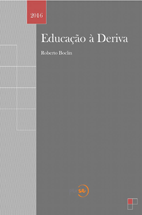 Educação à Deriva